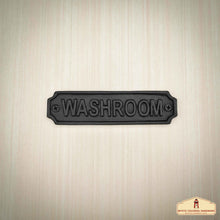 Load image into Gallery viewer, Rustic Cast Iron Washroom Sign Plate: Ideal for Victorian, Colonial, Retro, Steampunk, Gothic, and Baroque Settings, (15x4) cm